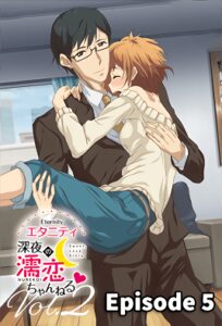 Eternity: Shin`ya no Nurekoi Channel Episode 2